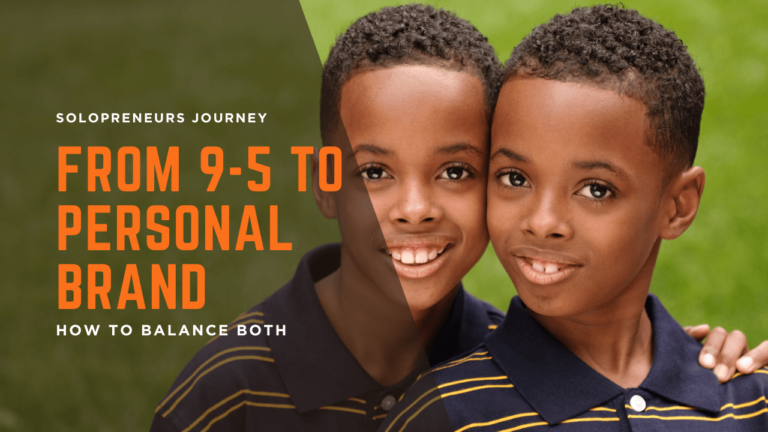 From 9-5 to Personal Brand: How to Balance Both
